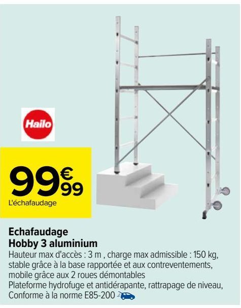 Echafaudage Hobby 3 aluminium