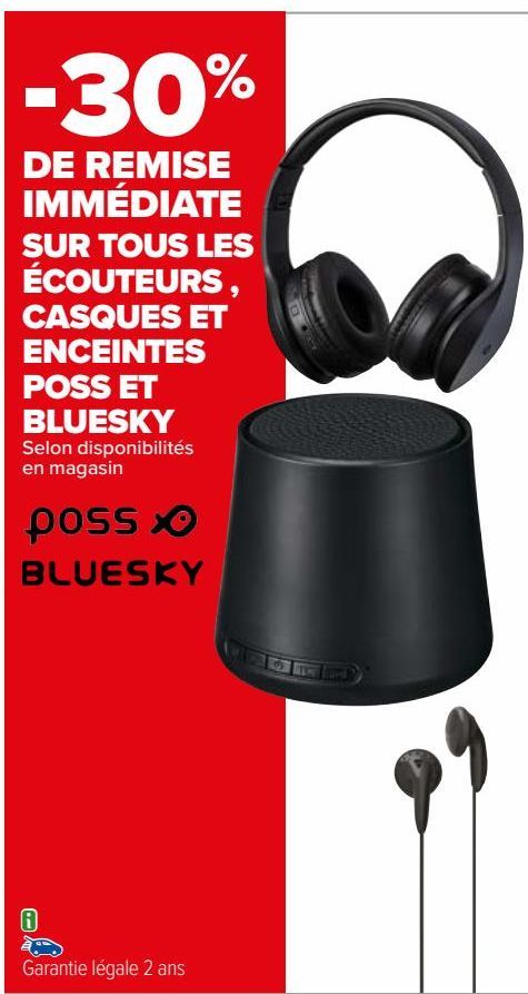 SUR TOUS LES ÉCOUTEURS , CASQUES ET ENCEINTES POSS ET BLUESKY