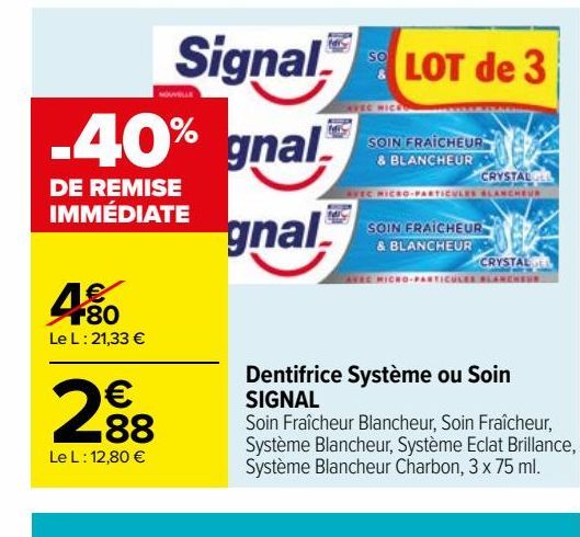 Dentifrice Système ou Soin SIGNAL