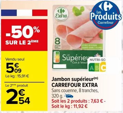 jambon supérieur(m) carrefour extra