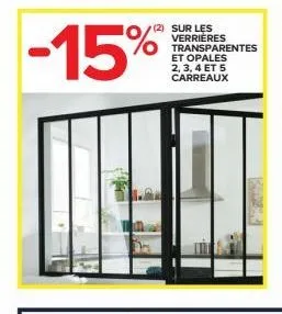 (2) sur les verrières transparentes et opales 2, 3, 4 et 5 carreaux  -15% 