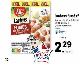 10  kkl kkl kkl, kkl  saint  alby  lardons fumés  aux bois de metre & chemi  2..3 le porc, français  lardons fumés (2)  aux bois de hêtre & de chêne lot de 2 x 150 g  qualité supérieure  5616111  prod