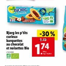 BJORG  CURIEUX  Bjorg les p'tits curieux barquettes au chocolat et noisettes Bio  SETERO  SBIO  174  -30% 2.49 
