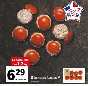 La barquette de 1,2 kg  6.29  LE PORC FRANÇAIS 