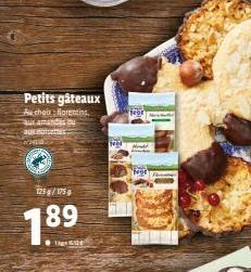 Petits gâteaux Au choix: fiorentins aux amandes ou aux noisettes 24  125/175 g  1.8  89  Not  Not 