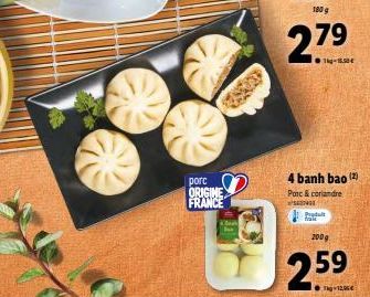 porc  ORIGINE FRANCE  27.⁹.  4 banh bao (*)  Porc & coriandre SSINGS  P  2009  25⁹  59 