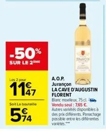 -50%  sur le 2 me  les 2 pour  1147  soit la bouteille  594  sprangen  a.o.p. jurançon  la cave d'augustin florent  blanc moelleux, 75 cl vendu seul: 7,65 €. autres variétés disponibles à des prix dif