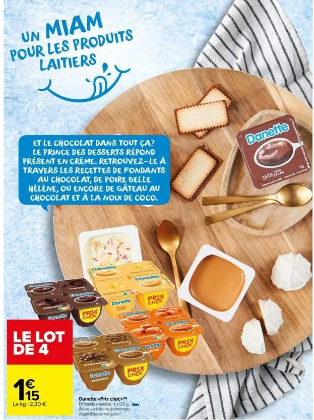 un miam  pour les produits laitiers  et le chocolat dans tout ça? le prince des desserts répond présent en crème. retrouvez-le à travers les recettes de fondants  au chocolat, de poire belle hélène, o