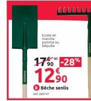 Existe en manche pomme ou béquille  17 -28% €  90  12⁹0  Bêche senlis Ref.009747 