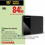 Disque dur externe  2To Toshiba offre à 84,9€ sur Carrefour