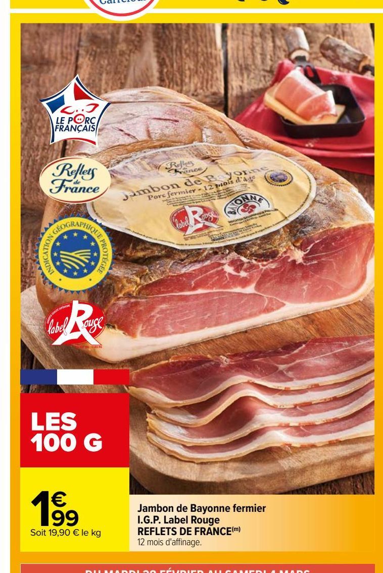 Jambon de Bayonne fermier I.G.P. Label Rouge REFLETS DE FRANCE(m)