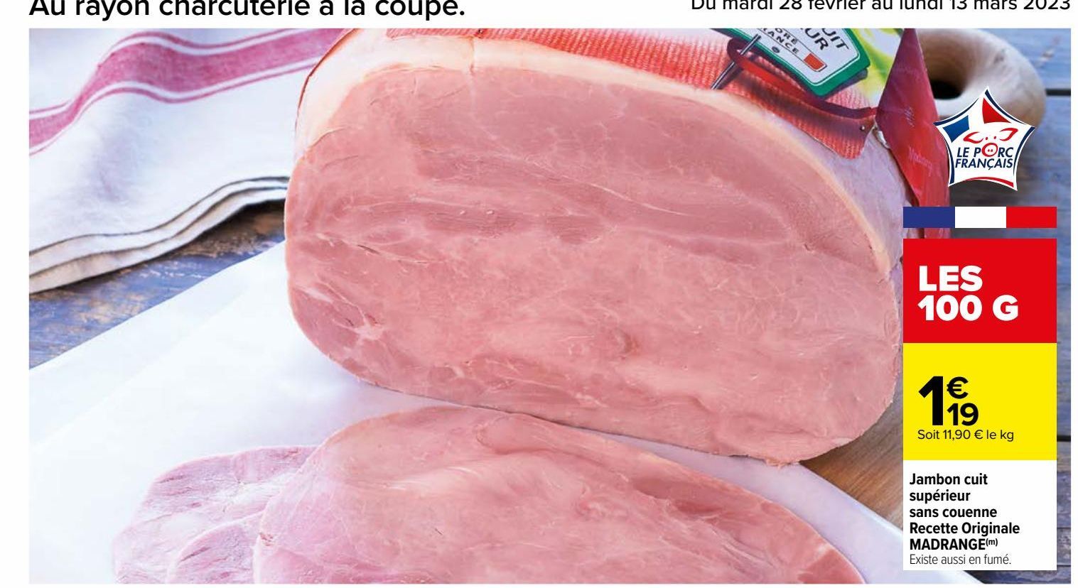 Jambon cuit supérieur sans couenne Recette Originale MADRANGE(m)