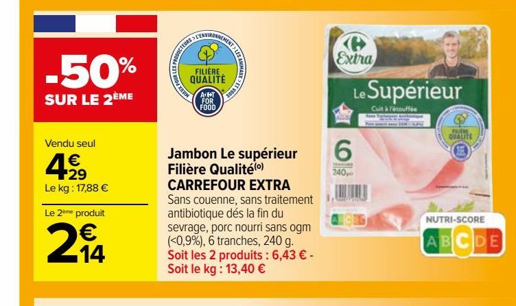 Jambon Le supérieur Filière Qualité(o) CARREFOUR EXTRA