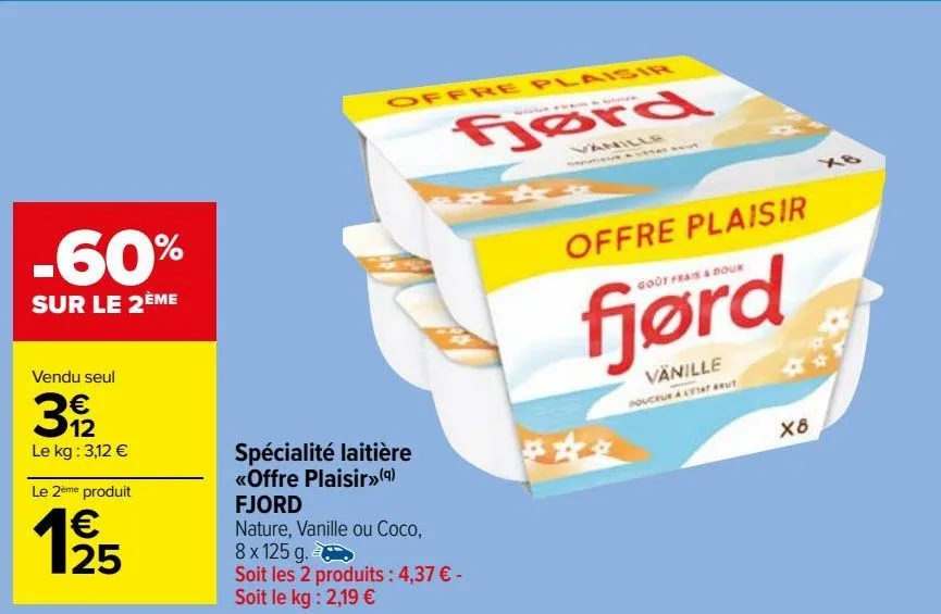 spécialité laitière <<offre plaisir>> fjord