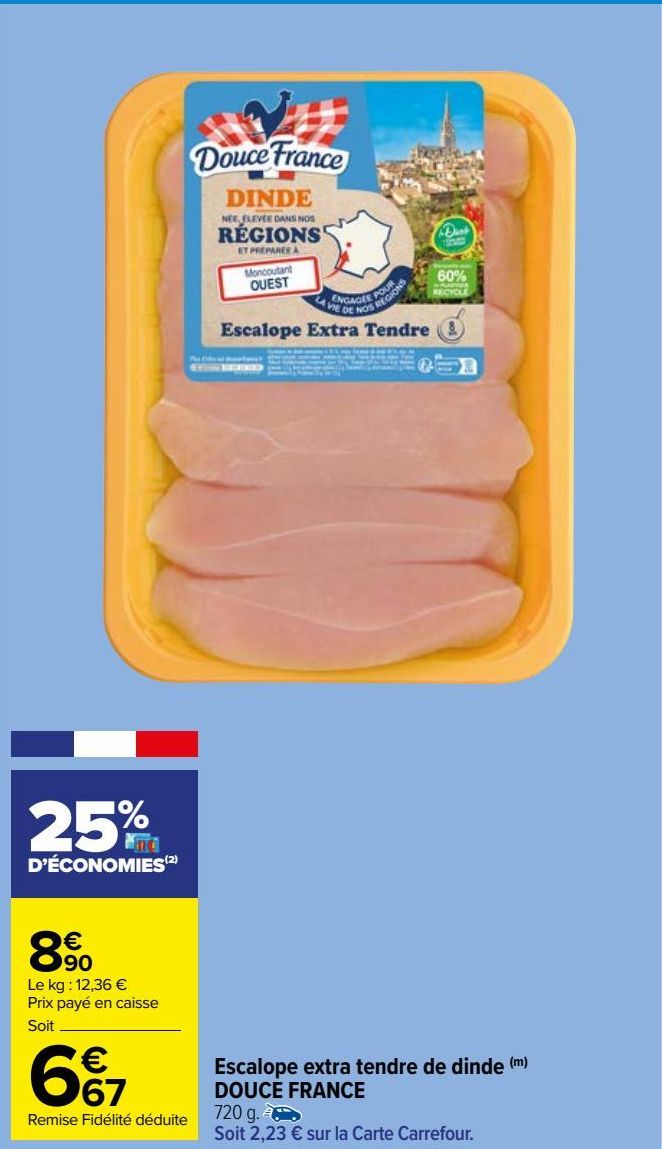 escalopes extra tendre de dinde Douce France