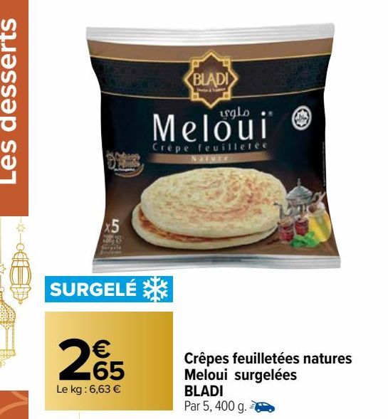 CREPES FEUILLETEES NATURES MELOUI SURGELEES BLADI