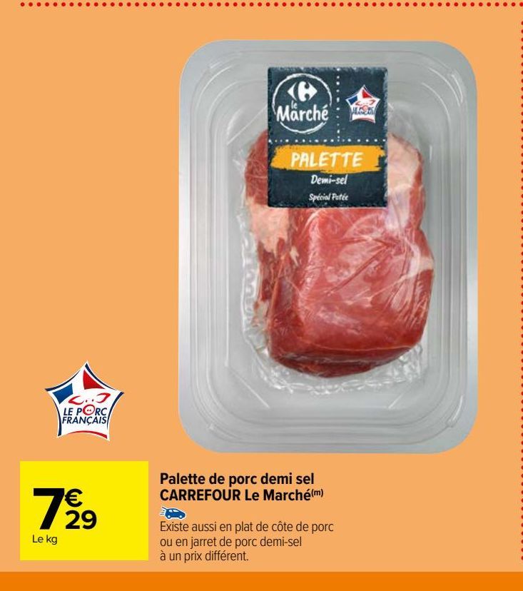 Palette de porc demi sel CARREFOUR Le Marché