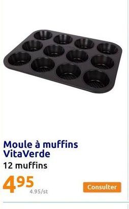 Moule à muffins VitaVerde 12 muffins  4.95  4.95/st  