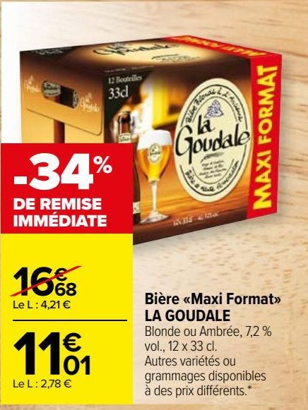 Bière «Maxi Format» LA GOUDALE