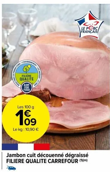 jambon cuit découenné dégraissé filiere qualite carrefour 