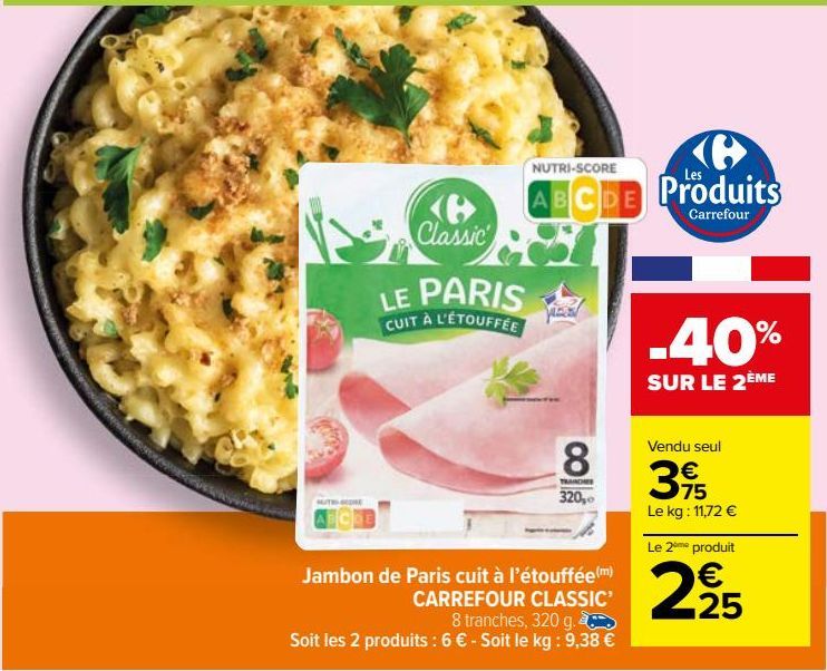 Jambon de Paris cuit à l’étouffée CARREFOUR CLASSIC’