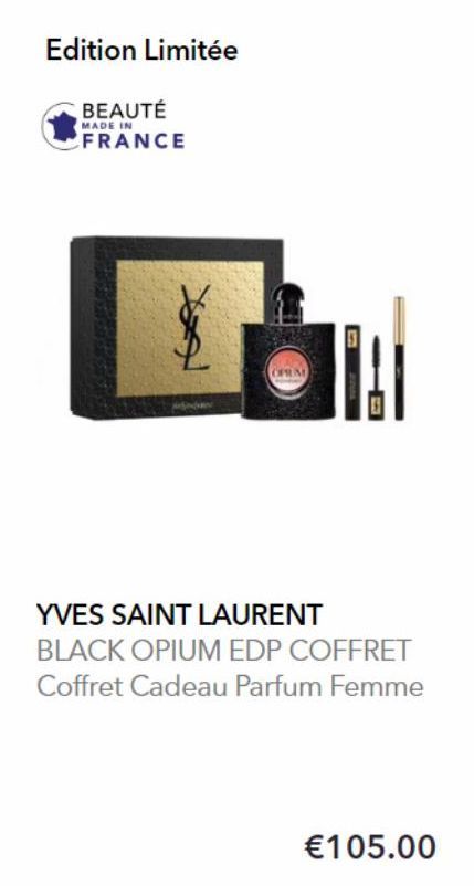 Edition Limitée  BEAUTÉ  MADE IN  FRANCE  $  YVES SAINT LAURENT BLACK OPIUM EDP COFFRET Coffret Cadeau Parfum Femme  €105.00 