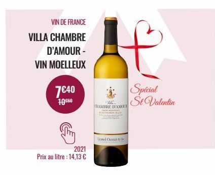 VIN DE FRANCE  VILLA CHAMBRE  D'AMOUR -  VIN MOELLEUX  7€40  10660  2021  Prix au litre : 14,13 €  We CHAMBRE D'AMOCE  M  ASUMIS  Lionel Osmin &  Spécial St Valentin 