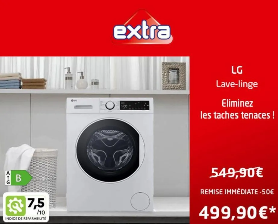 a  a b  g  7,5  /10  indice de réparabilité  lo  extra  harga  o  ipla!!  400  lg lave-linge  eliminez les taches tenaces !  549,90€  remise immédiate -50€  499,90€*  