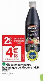 € 16  immédiate  soit  € 18  le flacon de 410 ml  (11)  Glaçage au vinaigre balsamique de Modène I.G.P. PONTI  Code:271506  TV5  PONTI  GLASSA GASTRONOMICA 