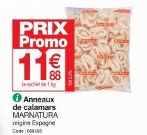 PRIX Promo  11€  le sachet de 1 kg  5  ✪ Anneaux  de calamars MARNATURA origine Espagne Code: 068493  Jern  putty  Cartog  Char  opre 