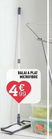 BALAI A PLAT MICROFIBRE  4  € 99 