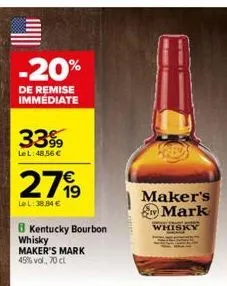 -20%  de remise immédiate  3399  le l: 48.56 €  2719  lel:38,84 €  kentucky bourbon  whisky  maker's mark 45% vol. 70 cl  maker's mark  whisky 