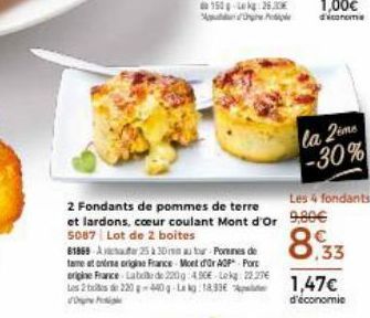 2 Fondants de pommes de terre et lardons, cœur coulant Mont d'Or  5087 Lot de 2 boites  81869-A  25 à 30 autour Pommes de  tame at one origine France Mont d'Or AOP Port origine France Lab  de 220g 4.9