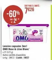 -60%  2⁰  omo  lessive capsules 3en1 omo rose & lilas blanc  x 27 (572 g  autres variétés disponibles lekg: 18€13-l'unité: 10€37  sur  le  soit par 2 l'unité:  7€26  reche 