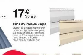 17  clins doubles en vinyle structure de la surbice intant un gran de bois in léger, facile à transporter et d'installation aisée entretien facile lames de 3,85m, largeur 25cm utiles *colaris bege(315