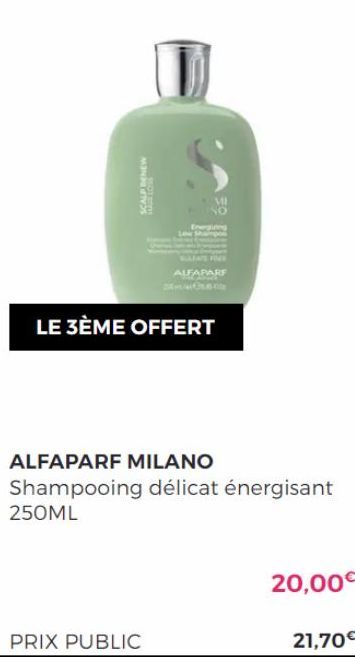 M  HAIR LOSS  NO  Energuing  ALFAPARF  LE 3ÈME OFFERT  ALFAPARF MILANO  Shampooing délicat énergisant 250ML  20,00€  21,70€ 