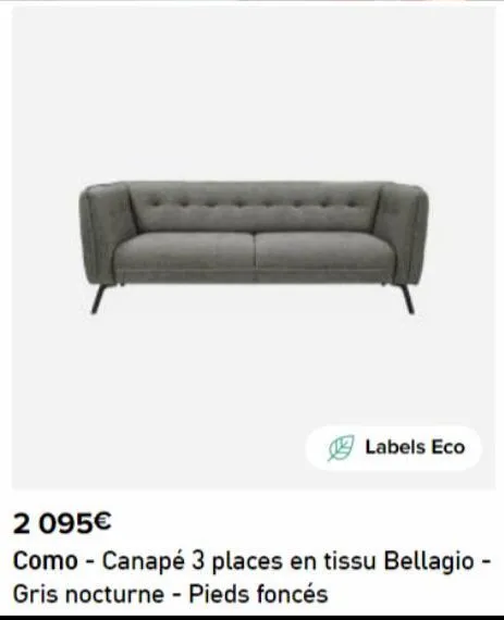 labels eco  2 095€  como - canapé 3 places en tissu bellagio - gris nocturne - pieds foncés 