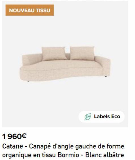 NOUVEAU TISSU  Labels Eco  1960€  Catane - Canapé d'angle gauche de forme organique en tissu Bormio - Blanc albâtre  