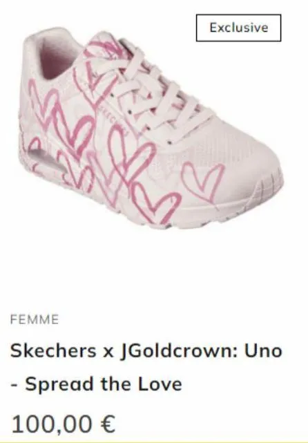 mr  femme  skec  exclusive  skechers x jgoldcrown: uno - spread the love  100,00 € 