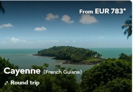 From EUR 783*  Cayenne (French Guiana)  Round trip 