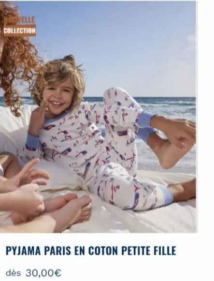 novelle  collection  pyjama paris en coton petite fille  dès 30,00€ 