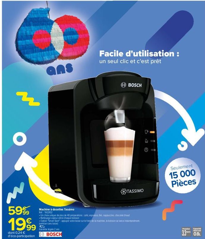 M  ans  Facile d'utilisation : un seul clic et c'est prêt  Garantie legale 2 ans  BOSCH  BOSCH  TASSIMO  Machine à dosettes Tassimo  Ref: TAS3102  - Un choix unique de plus de 40 préparations: café, e