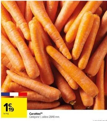 199  lokg  carottes catégorie 1, calibre 28/40 mm 