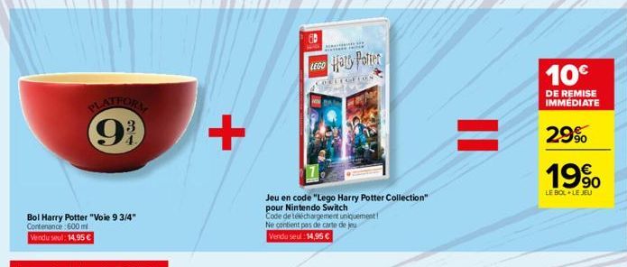 Bol Harry Potter "Voie 9 3/4"  Contenance: 600 ml  Vendu seul: 14,95 €  PLATFORAL  3  (9³)  +  LEGO Harry Potter  efffert  Jeu en code "Lego Harry Potter Collection" pour Nintendo Switch Code de téléc