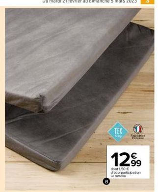 TEX  Fabrication  12.99  dont 1,50 € déco-participation  Le mot 