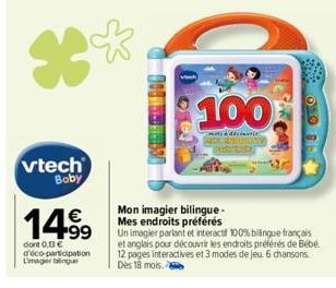 *  vtech  Boby  14.9⁹9  dont 0,33 € d'éco-participation  L'imager bilingue  100  mit dice  Mon imagier bilingue-Mes endroits préférés  Un imagier parlant et interactif 100% billingue français et angla