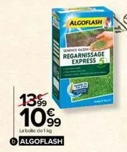 algoflash  semence gazon regarnissage express  13%9 1099  la boite de 1 kg  algoflash 