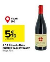 VISAN (84)  5%  La boule  A.O.P.Côtes-du-Rhône DOMAINE LA GUINTRANDY Rouge, 75 d 