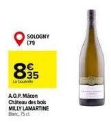 sologny (79)  895  la bou  a.o.p. macon chateau des bois milly lamartine banc, 75 cl 