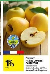 AND GUATUITE  199  te ko  Pomme FILIÈRE QUALITÉ CARREFOUR Van Golden Catégorie 1 calibre 90215 Au rayon Fruits & Légumes 